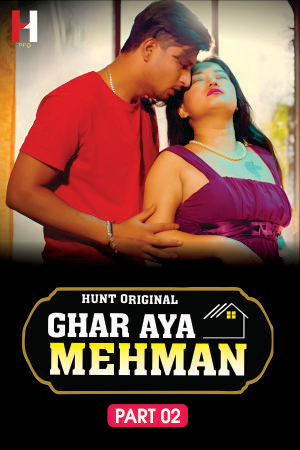 Ghar Aya Mehman (2023) HuntCinema S01